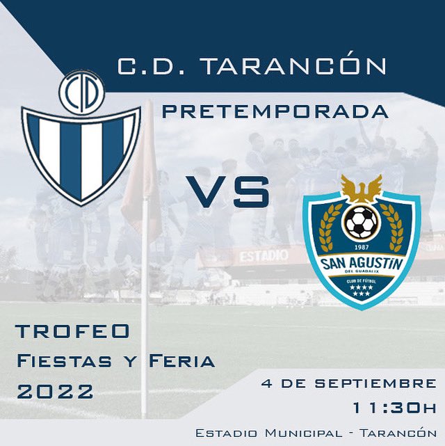 CDTarancon's tweet photo. 🏆TROFEO FIESTAS Y FERIA 2022🏆 

Ven a animar tu equipo en el último partido de pretemporada! 

🆚 @CF_SanAgustin 
📅 DOMINGO 4 SEPTIEMBRE
⏰ 11:30
🏟 Municipal de Tarancón

- Sube al Municipal y si todavía no eres socio, es tu momento!

#TarancónAlé💙🤍💙🤍 https://t.co/ENaCoW6P6b