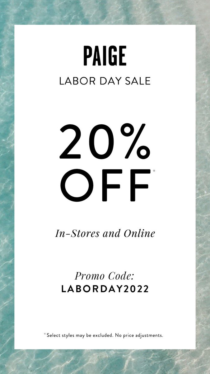 PAIGE (@paigedenim) on Twitter photo 20% OFF LABOR DAY SALE // Shop in stores & online now // #LiveInIt 20% OFF LABOR DAY SALE // Shop in stores & online now // #LiveInIt