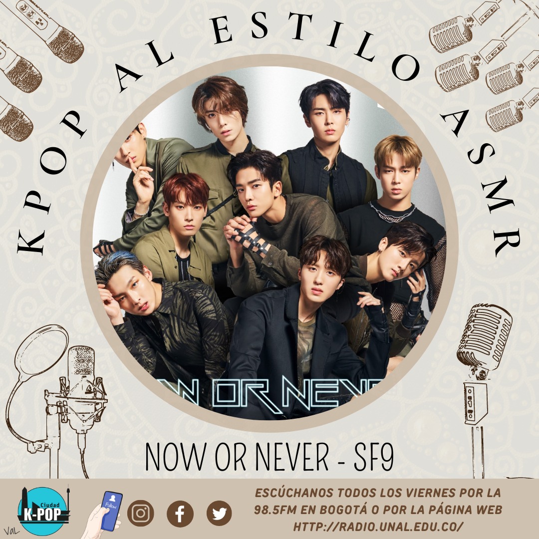 CiudadKpop's tweet photo. En el especial #KpopASMR

Escuchas a #SF9 con su tema "Now or never" 🎶🎤 solo por #CiudadKpop 98.5FM Bogotá RadioUNAL 📻🎶 👇🏼 https://t.co/Hrj2ki8pRy

¡Ciudad kpop más que un género una cultura! https://t.co/tpNZ2usltH