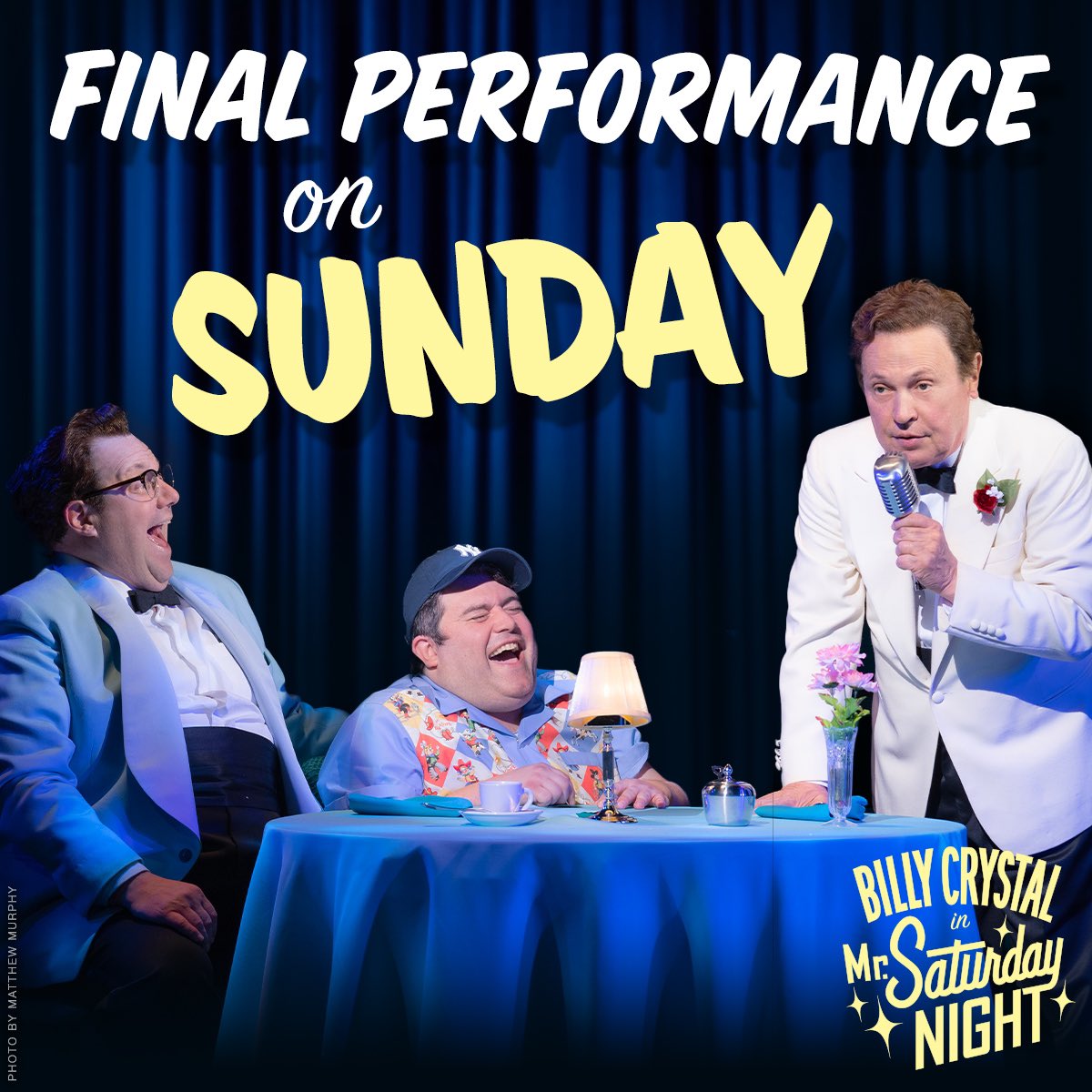.<a href="/BillyCrystal/">Billy Crystal</a>'s on Broadway for just 3 more days!
Tonight at 8pm
Saturday at 2 &amp; 8pm
Sunday at 2pm