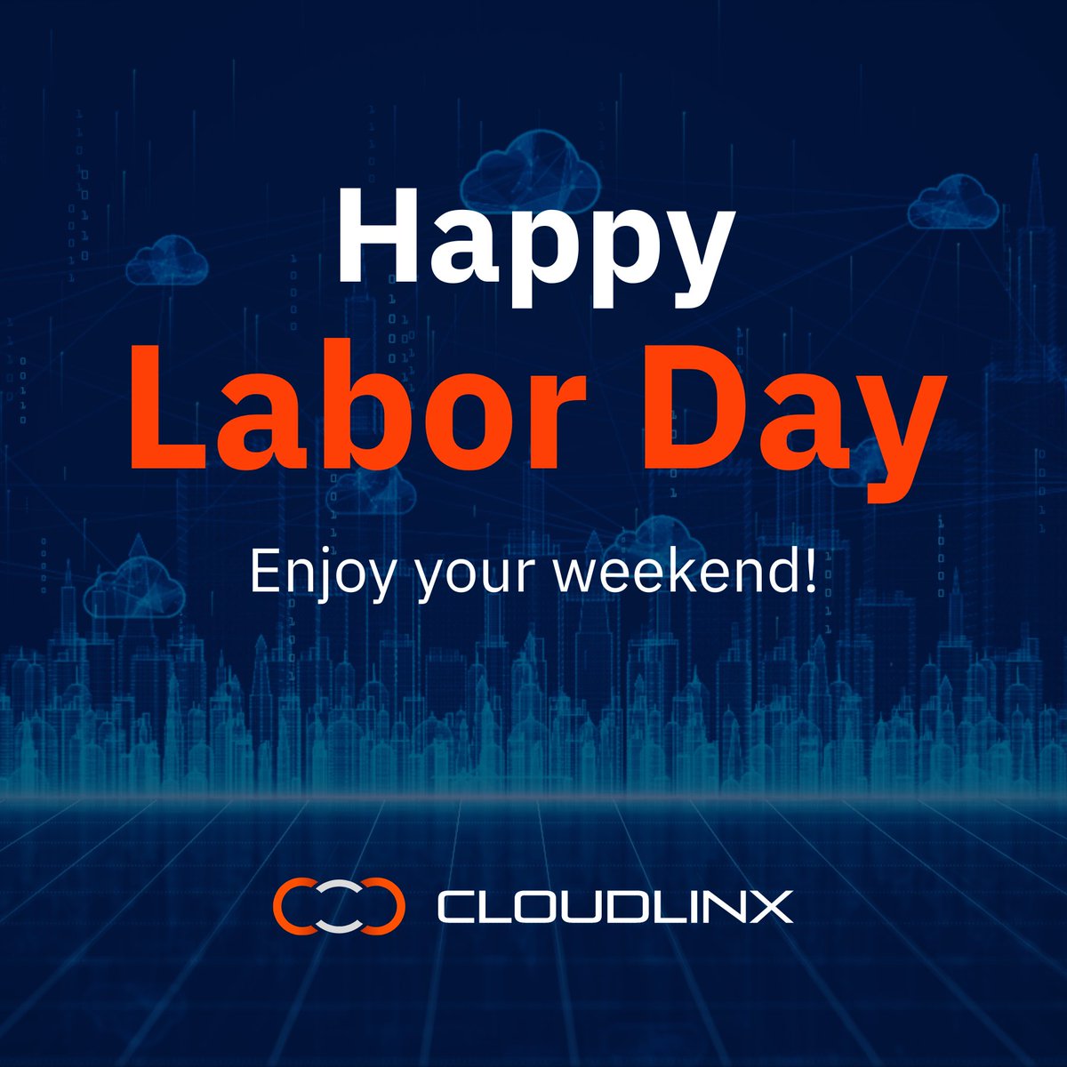 We hope you all have a wonderful labor day weekend - the Cloudlinx team.