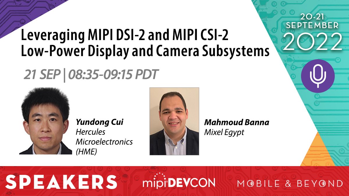 MIPI_Alliance's tweet photo. Join Yundong Cui (Hercules Microelectronics) & Mahmoud Banna (@Mixel_Inc Egypt) for their #MIPIDevCon 2022 session on how to leverage #MIPI DSI-2 and MIPI CSI-2 for low-power #display & #camera subsystems. View the full agenda & register: https://t.co/mlOKXnGlQ8 https://t.co/ImoerrSLIh