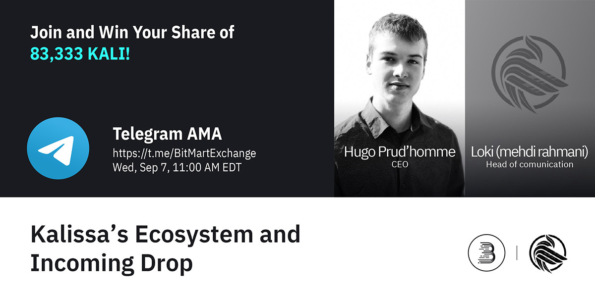 🔈Join $KALI at 11AM EDT, Sep 7 for AMA! We are pleased to have CEO - Hugo and Head of communication - Loki!

1⃣Follow <a href="/BitMartExchange/">BitMart</a> &amp; <a href="/KalissaParis/">Kalissa</a>
2⃣RT &amp; @ 3frds
3⃣Join t.me/BitMartExchange 
4⃣Fill forms.gle/wK4ovUbU8UyixA…

🔥 Win 83,333 KALI!
⏰ Enter By Sep 8 11AM EDT