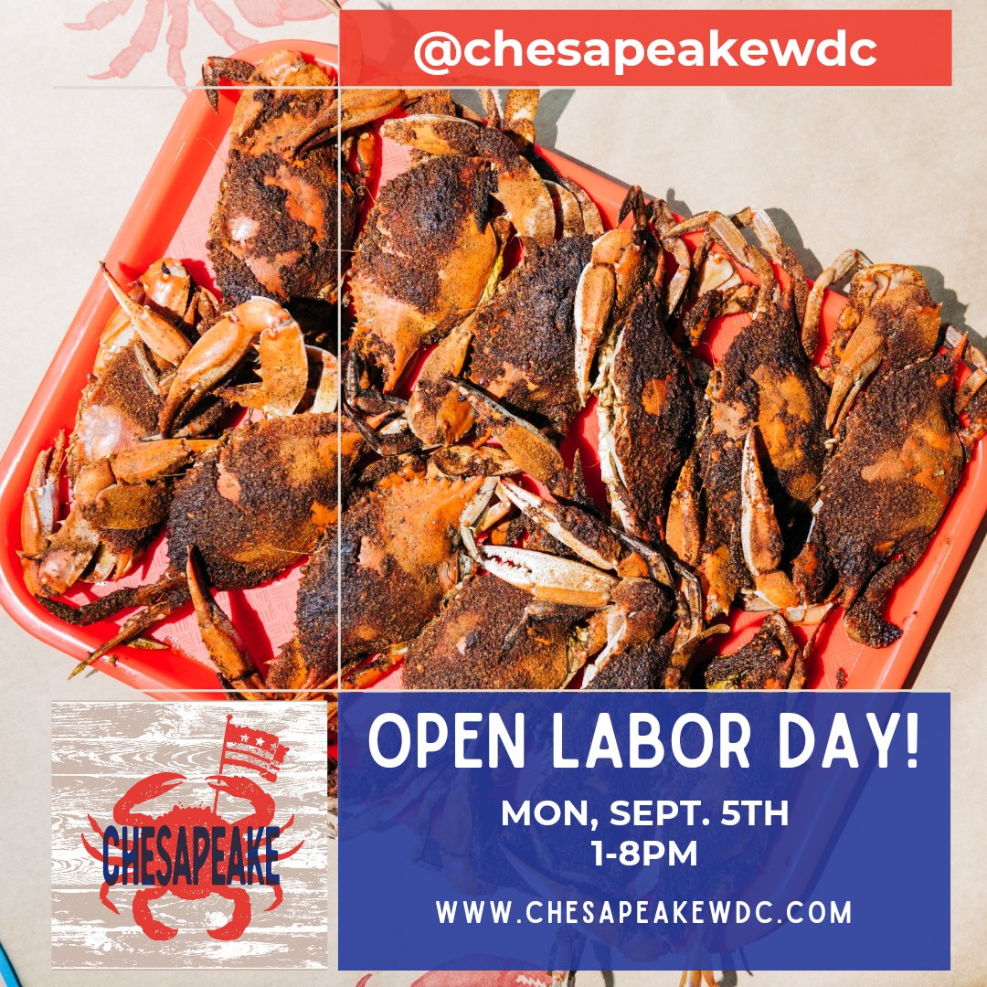 chesapeakewdc's tweet photo. We'll be open on #LaborDay, Mon, Sept 6th, from 1-8PM‼️ 🦀🦀🦀 Book a table at https://t.co/Qp349LUCzk https://t.co/TOxYONBfAa
