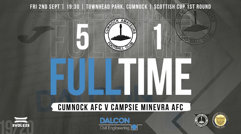 Scottish Cup Result:

Cumnock 5-1 <a href="/campsieminerva/">Campsie Minerva AFC</a> 

Great character to bounce back from last weeks disappointing result and comfortably through to the next round. 

Scorers - 
Bell
Corrigan ⚽️⚽️⚽️
Auld

Kyle 🔴

All the best to Campsie for the rest of the season. 

⚫️⚪️ATN⚪️⚫️