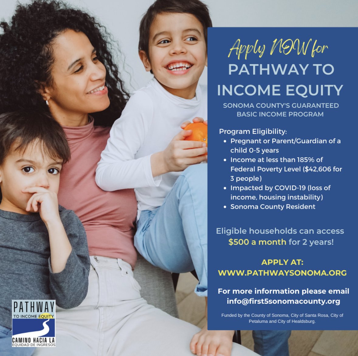 Apply NOW for Pathway to Income Equity, Sonoma County’s guaranteed basic income pilot! The program will award 305 families $500 a month for 2 years. Now accepting applications thru Oct 31! 
<a href="/SonomaFirst5/">First 5 Sonoma County</a>

Learn more at pathwaysonoma.org #pathwaysonoma