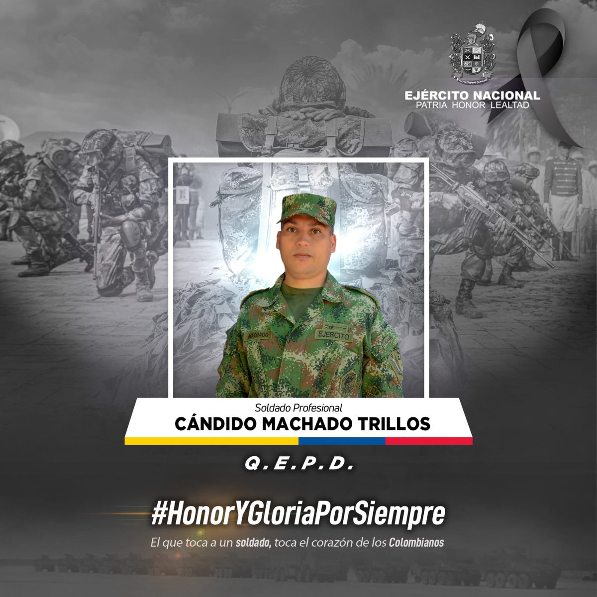 COMANDANTE_EJC's tweet photo. A los familiares de nuestro soldado Cándido Machado Trillos, mis condolencias. Desde la familia del @COL_EJERCITO elevamos oraciones al Todopoderoso por su eterno descanso.  
Rechazamos su asesinato que va en contra del respeto por los DD.HH. y el DIH.

#HonorYGloriaPorSiempre https://t.co/yhpxVAyYeS