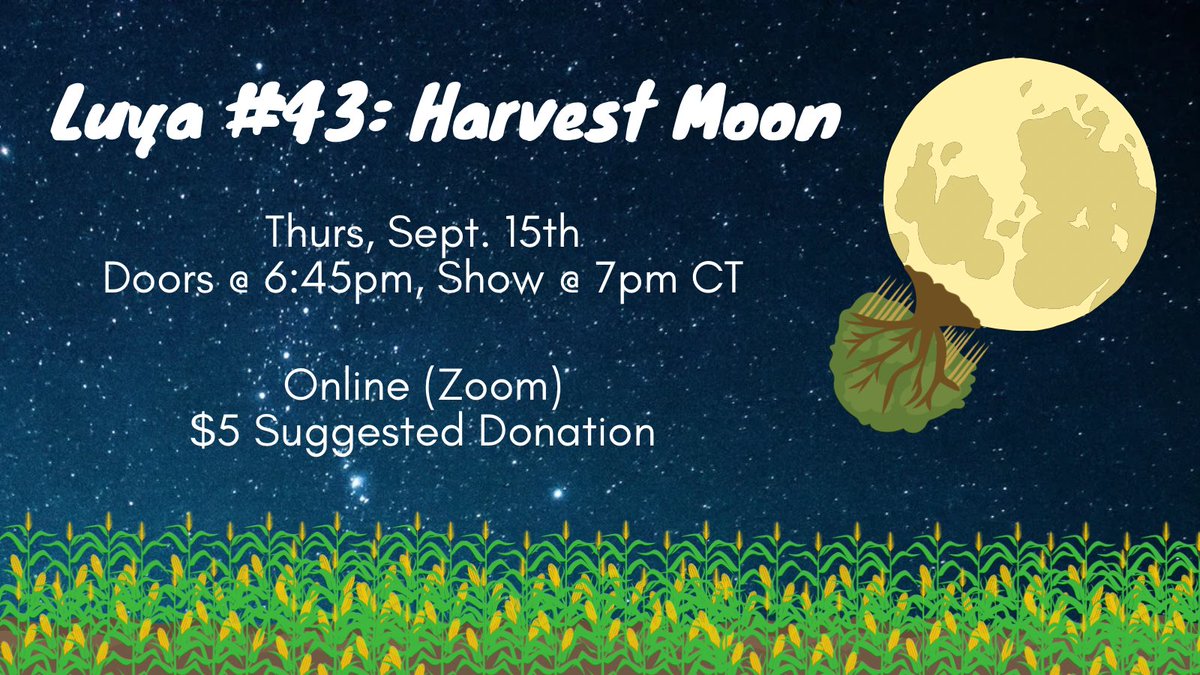 luyapoetry's tweet photo. Our next virtual open mic is Sept. 15th at 6:45pm, &amp; the theme is Harvest Moon! Join us in closing out the summer &amp; move into autumn.

$5 Suggested Donation (no one will be turned away for lack of $)
Captions Available
RSVP to attend/sign up to perform: https://t.co/qlyA9Xv4nR https://t.co/2bJwQMWACr