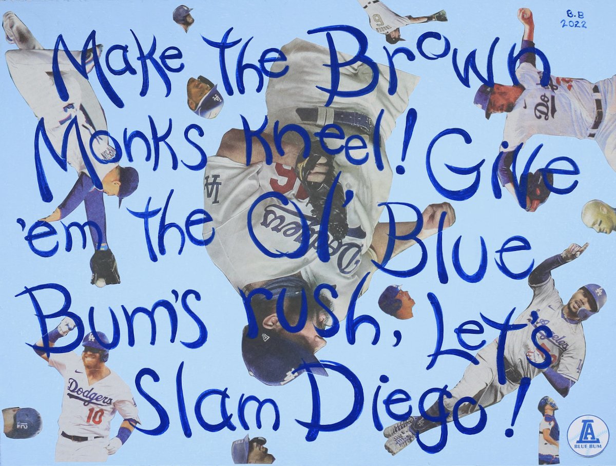labluebum's tweet photo. Slam Diego!
Painting by the L.A. Blue Bum

Make the Brown Monks kneel!
Give 'em the ol'  Blue Bum's rush,
Let's slam Diego!

Padres @ Dodgers
Sept. 2-4, 2022

@Dodgers #MLB https://t.co/PEKajMdvoZ