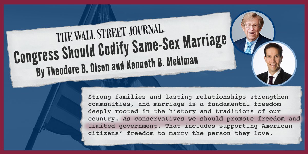 A recent op-ed by Theodore B. Olson &amp; Kenneth B. Mehlman outlines why Congress should pass the #RespectforMarriageAct. In addition to economic benefits to state and federal economies, it is a fundamental freedom that belongs to all Americans. wsj.com/articles/congr…