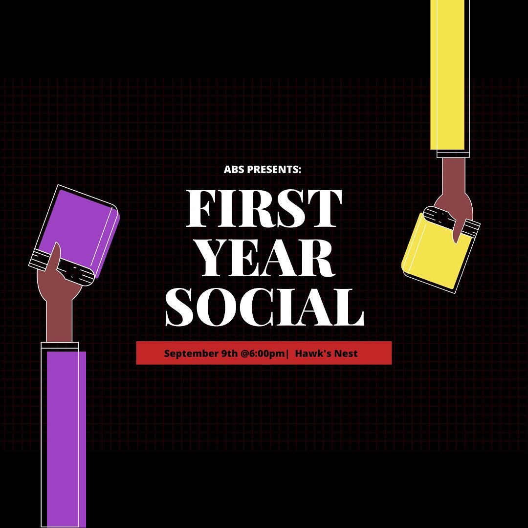 Calling all 1 year students:

ABS invites you to join us for our first event of the year: the ABS First Year Social! Catch us Friday September 9th @ 6pm in the Hawk’s Nest (3rd floor of Fred Nichol’s Center). 

Click the link in our bio to rsvp and we’ll see ya’ll there!