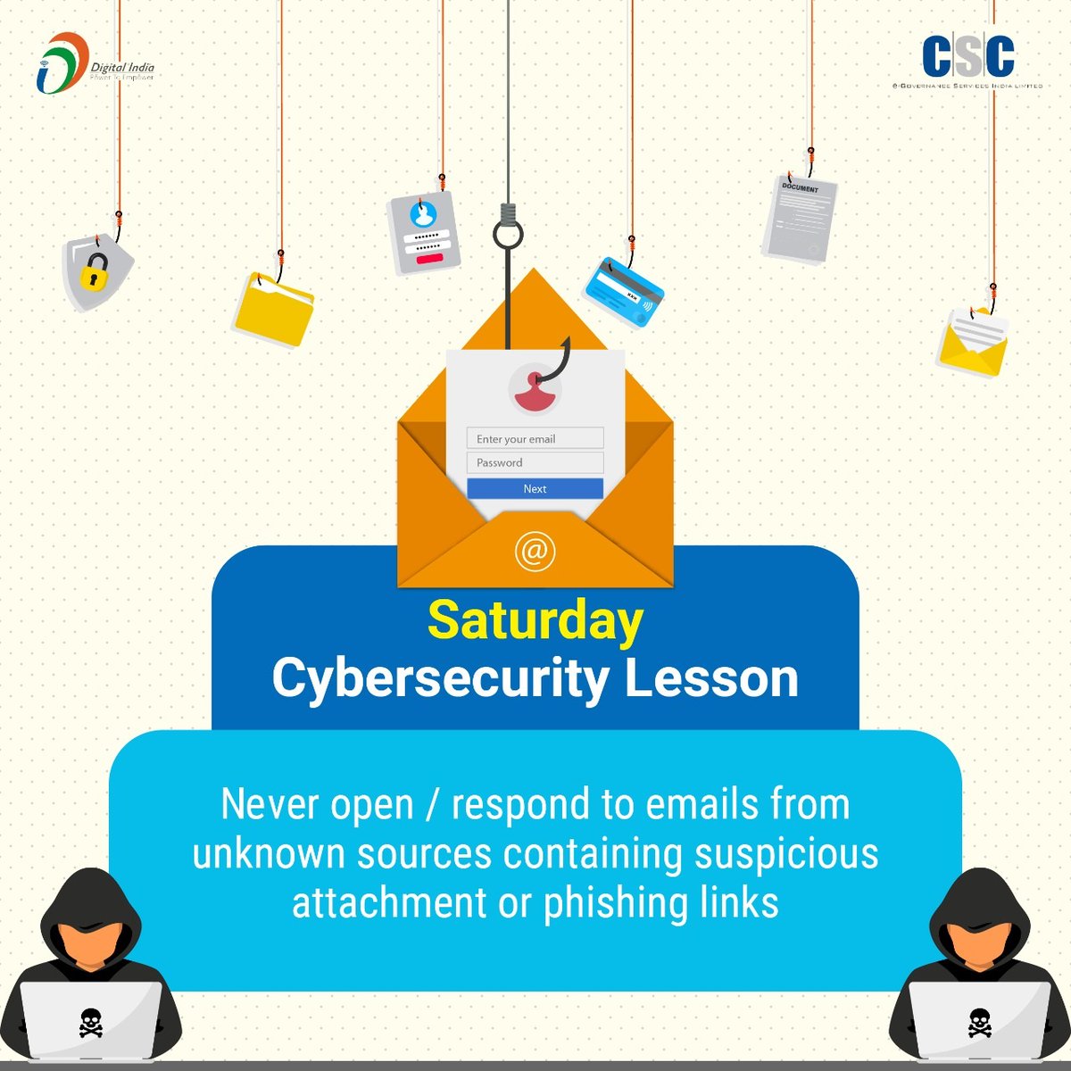 CSCegov_'s tweet photo. Saturday Cybersecurity Lesson...
Never open/respond to emails from unknown sources containing suspicious attachments or phishing links...
#CSC #DigitalIndia #RuralEmpowerment #SaturdayCybersecurityLesson #SaturdayVibes #SaturdayMotivation https://t.co/FM9m63mqwx