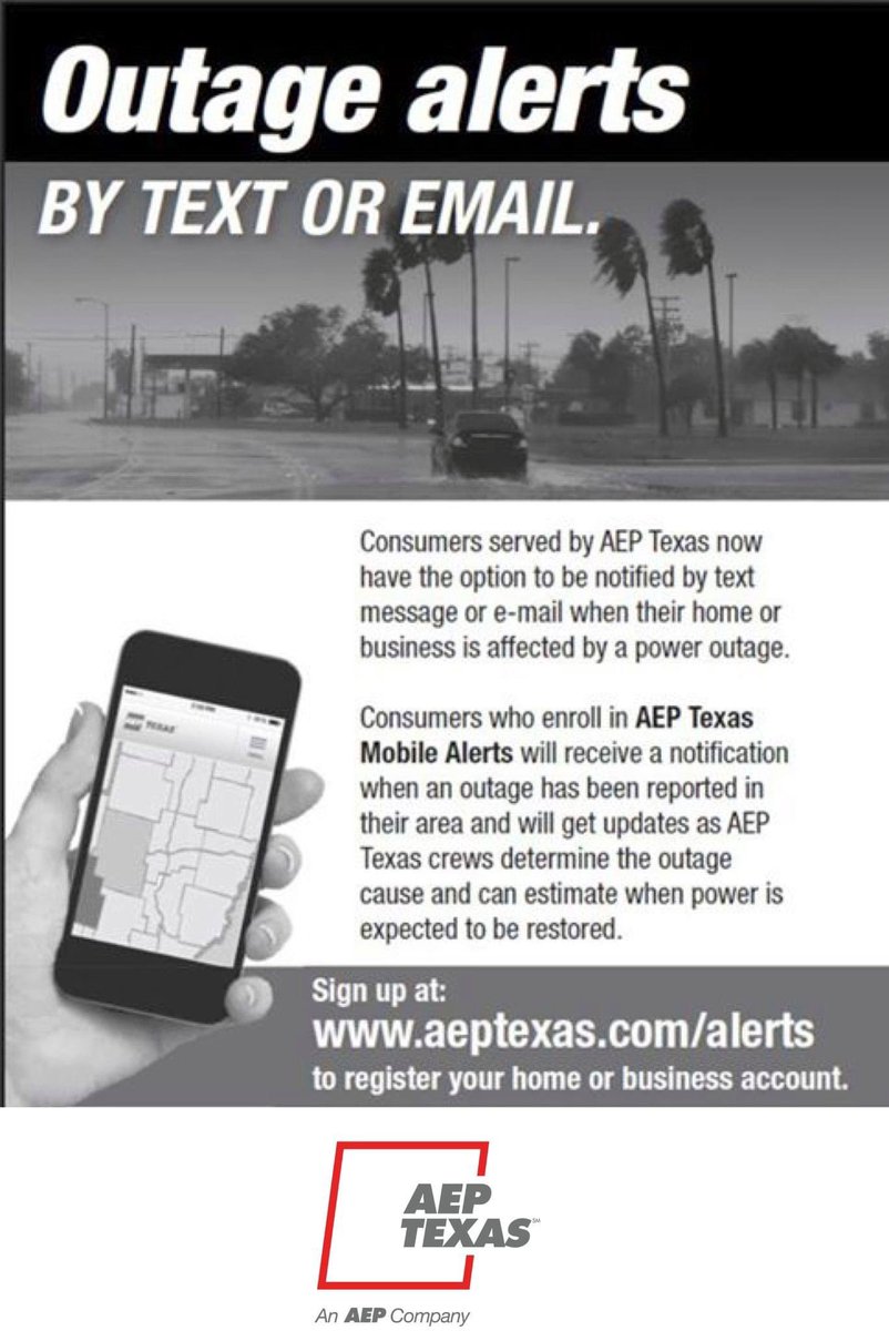 Consumers served by AEP can sign up to receive AEP power outage alerts here: aeptexas.com/alerts