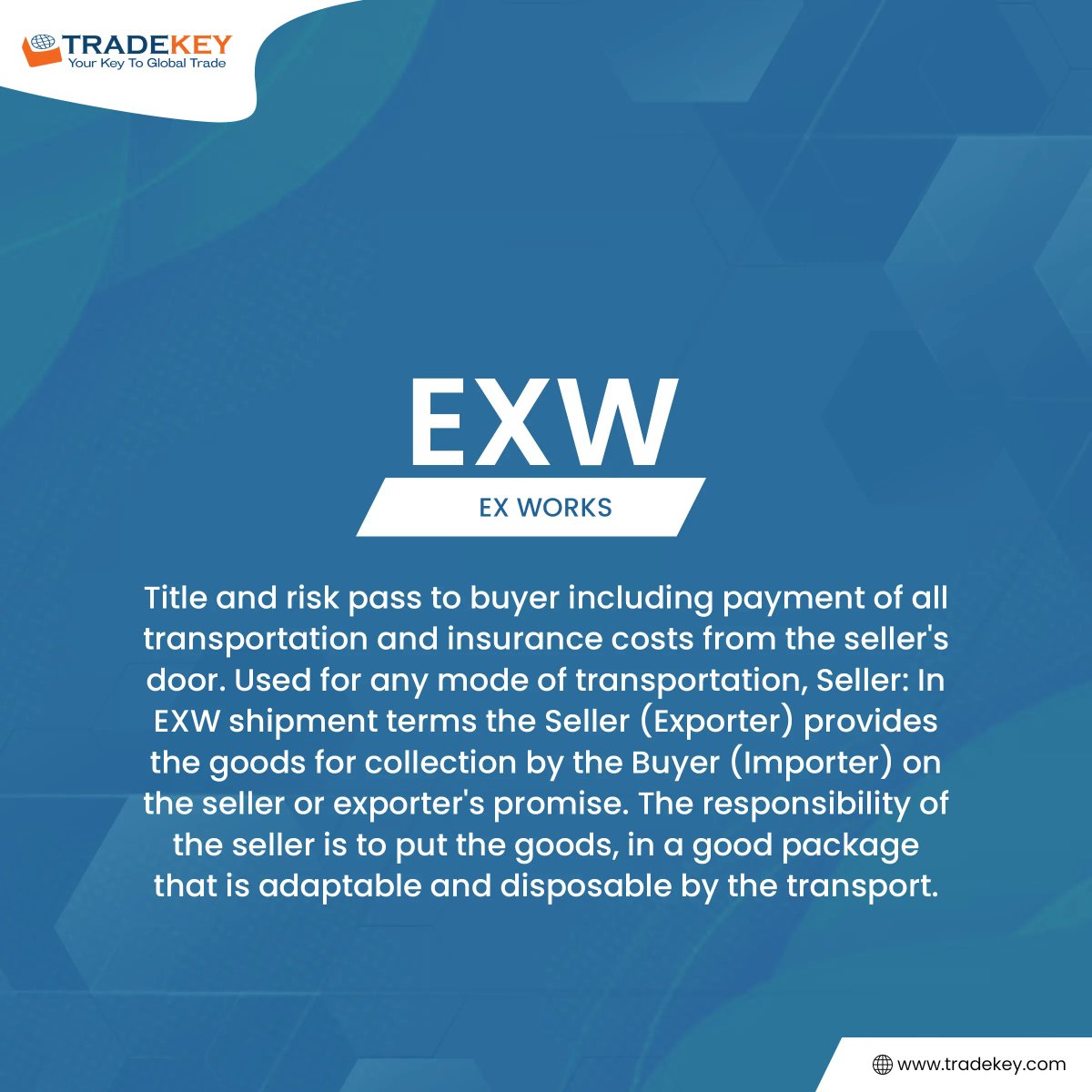 TradeKey's tweet photo. Another term of International trade you should be aware in order to export efficiently and develop your business.
EXW
To Know More
Visit Now: https://t.co/PZ4fmWTDAu
#Tradekey #Tradeterms #Incoterms #B2B #ECommerce #Trading #Platform #GlobalTrade #Goods #Services #BulkBuying https://t.co/LCbfDs42UM