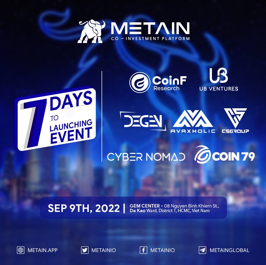 METAINio's tweet photo. 🎯COUNTDOWN 7 DAYS TO METAIN LAUNCHING EVENT🎯
🌟Many of the largest crypto communities in Vietnam will join METAIN this September 9 Launching Event!
✨UB Holding 
✨CoinF
✨Avaxholic
✨Cyber ​​Normad &amp; Coin79
✨DEGEN Ventures
✨Crypto Stories
#METAIN #REITNFT #PrivateOffering https://t.co/kZW1bB4rmk