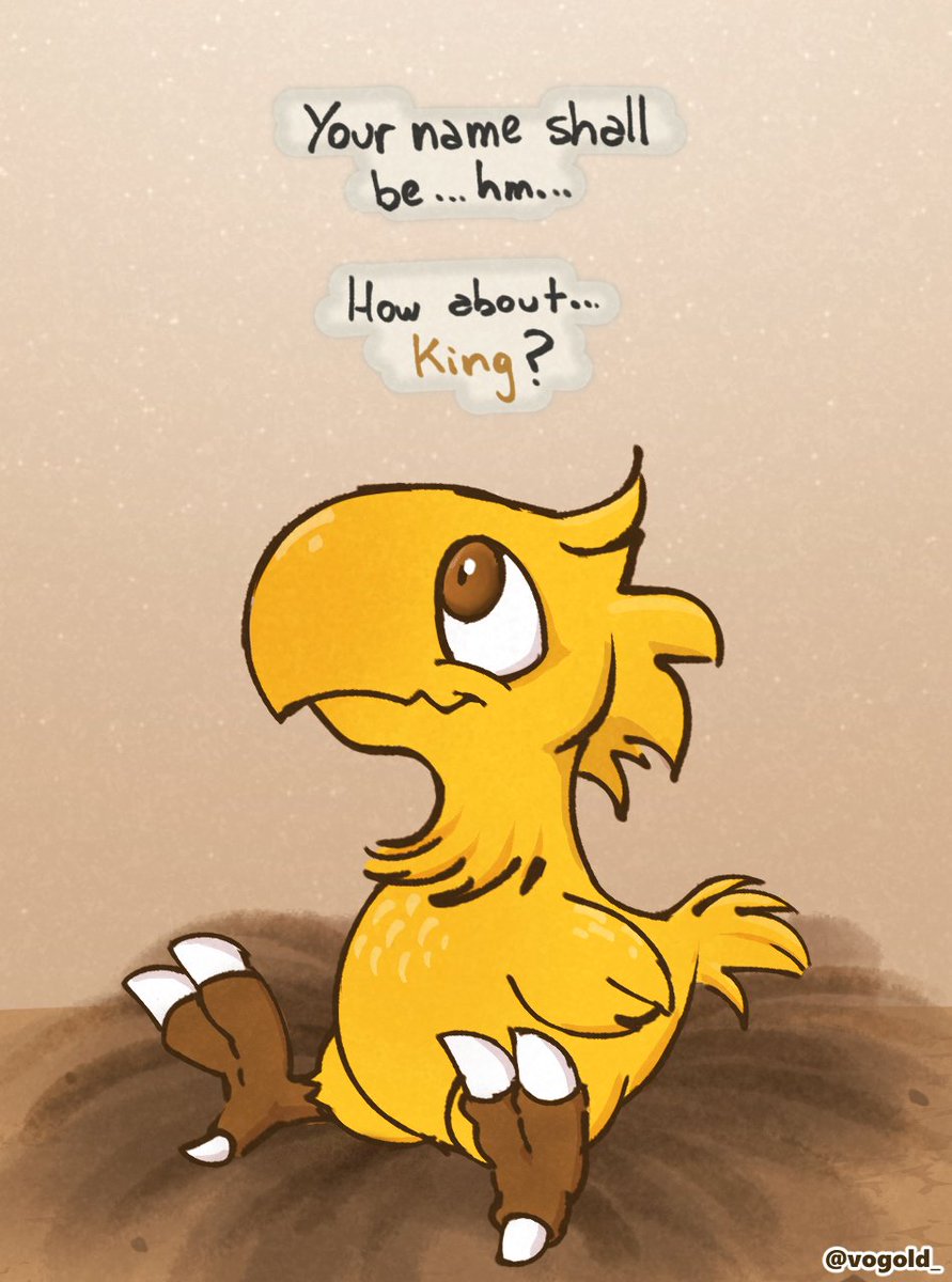"May you rule the stables under your ever watching eyes."

Hatchling version of King, my Chocobo character.