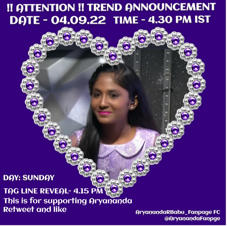 AryanandaFanpge's tweet photo. 📢TREND ALERT 📢
Date ~ 4th September (Sunday)
Time ~ 4.30pm
Tagline ~ 15 mins Before the time
It's time that we all come together in huge numbers and hype our Queen of melody #SuperAryananda
Save max Drafts
Follow each other for better reach https://t.co/P1flSlXDrs