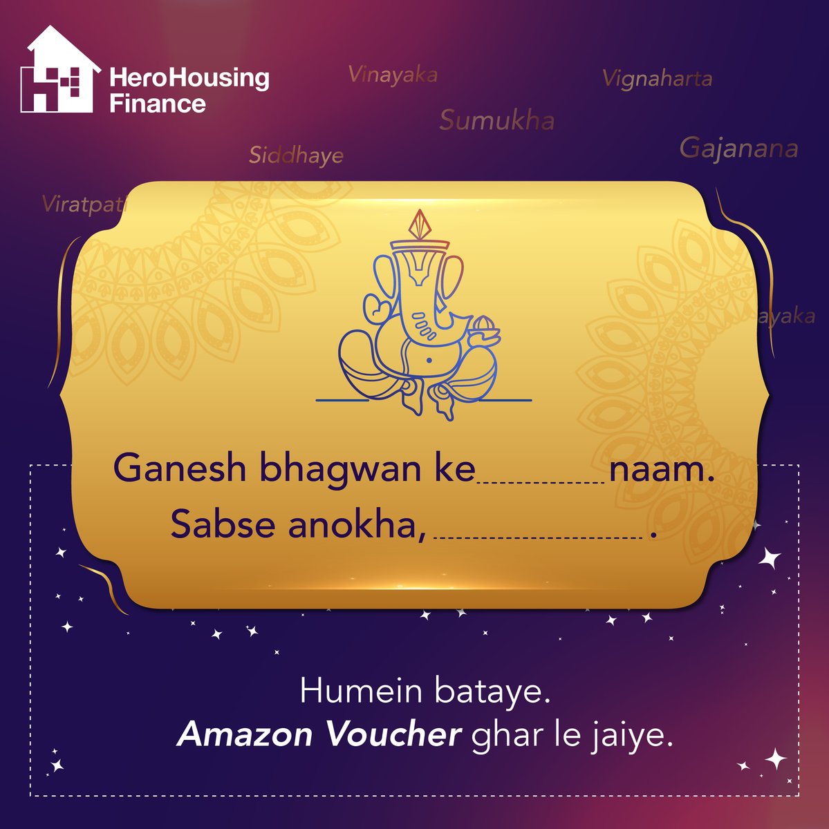 We know Lord Ganesha by many names, but do you know one we haven't heard of? Share it with us and stand a chance to win an Amazon voucher.
#ContestAlert  #AmazonVoucher  #BappaGharAaye #GaneshChaturthi  #herohousingfinance #HeroHousingFinance #HeroHousing