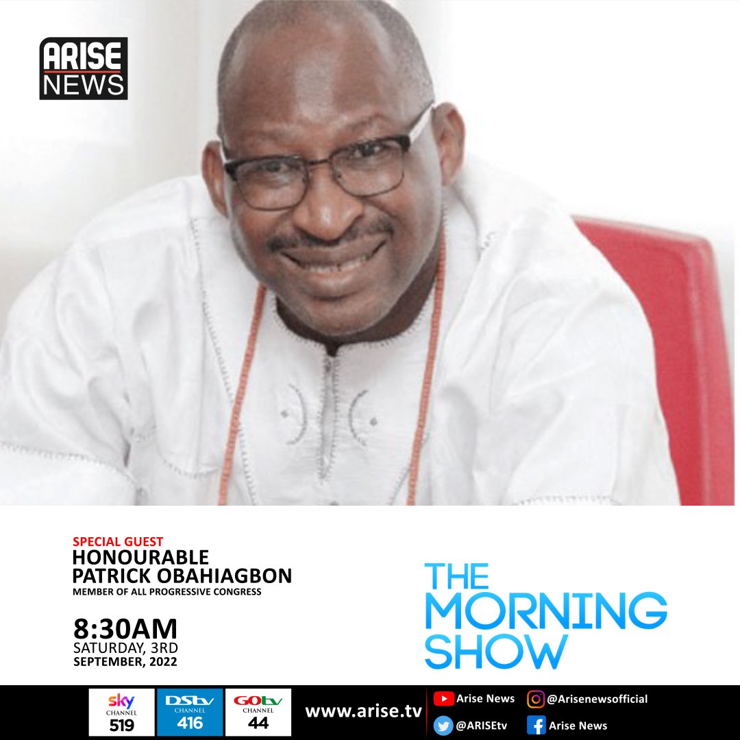 ARISEtv's tweet photo. Today on #TheMorningShow APC stalwart, Hon. Patrick Obahiagbon joins Aron Akerejola &amp; Abisola Owolawi to discuss diverse issues dominating Nigeria ahead of the 2023 elections. Live from 8:30am on https://t.co/f4CLTodHe0 https://t.co/W5vmzx4U2T