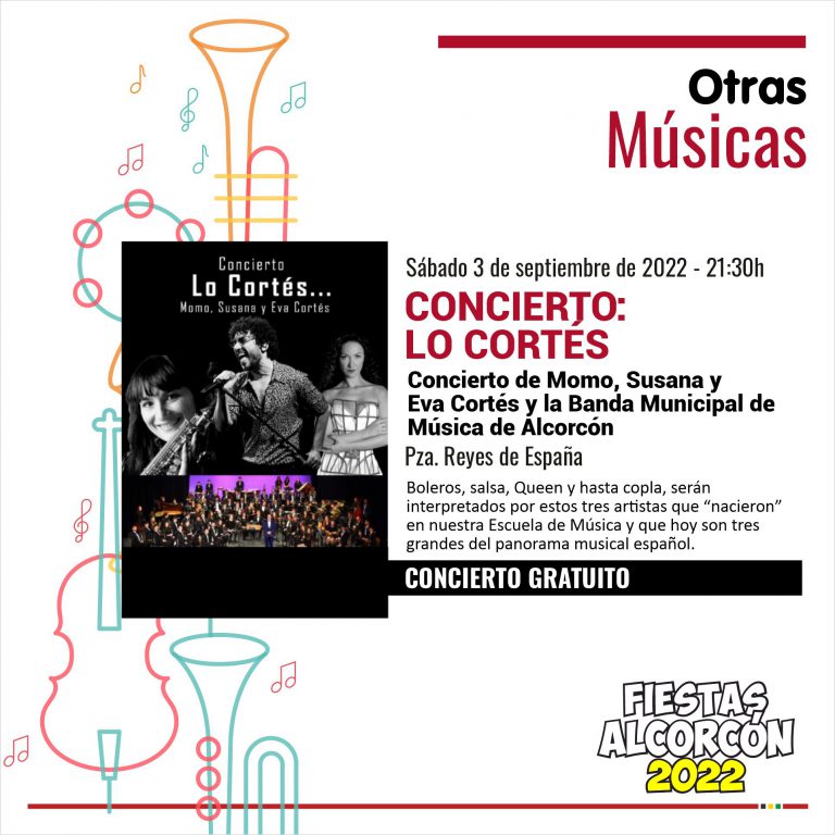 alcorconcultura's tweet photo. Sábado 3 Septiembre 
 concierto
 ‘Lo Cortés’
 @momocortes, @susanacortesm_ y @evacortess_  Banda Municipal  Música de Alcorcón @EmmAlcorcon
Plaza Reyes de España
21:30h
Entrada libre 
#FiestasAlcorcon2022 https://t.co/ggyKaZWgRx