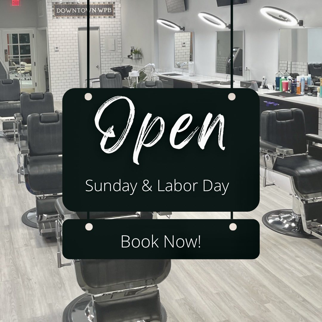 ASCENDTHETREND's tweet photo. We’ll be open on Sunday, September 4th during regular business &amp; will close early (7pm) on Monday, September 5th in observance of Labor Day! 
To book a haircut or shave visit https://t.co/6lBSbodsPG
📞561-812-2300
📍424 Clematis St. 
West Palm Beach FL 33401
#downtownwpb https://t.co/rzbLIQb09K
