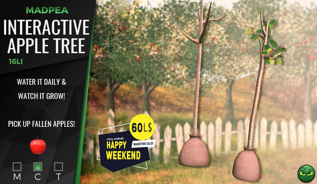 For this week’s Happy Weekend you can grow your own apples with this Interactive Apple Tree! The sale runs from 10:00 AM on Saturday, September 3rd until 11:59 PM (SLT) on Sunday, September 4th.
Get it for just 60L$ at the MadPea Main Store: maps.secondlife.com/secondlife/Mad…