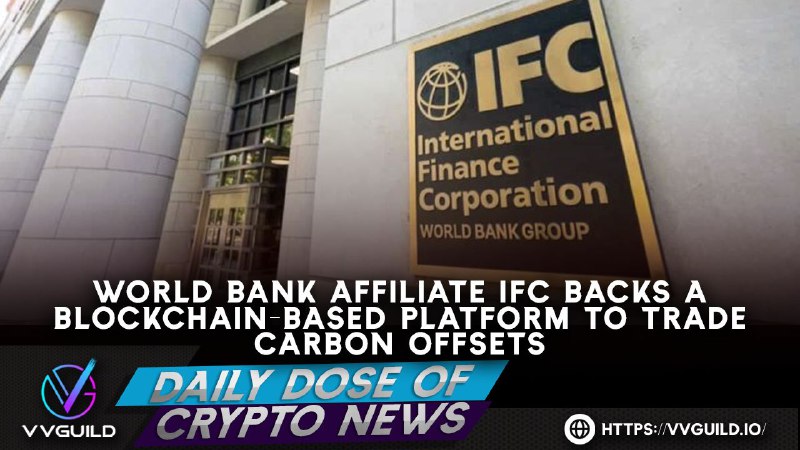 VVGuildOfficial's tweet photo. DAILY DOSE OF CRYPTO NEWS 🗞🗓

The International Finance Corporation has formed a partnership with Chia Network for the Carbon Opportunities Fund 💯

📃Read here: https://t.co/ejtLGFFDnJ

🌐https://t.co/eryjBauEUK

#VVG #VVGuild #CryptoNews https://t.co/GLIxKNtsep