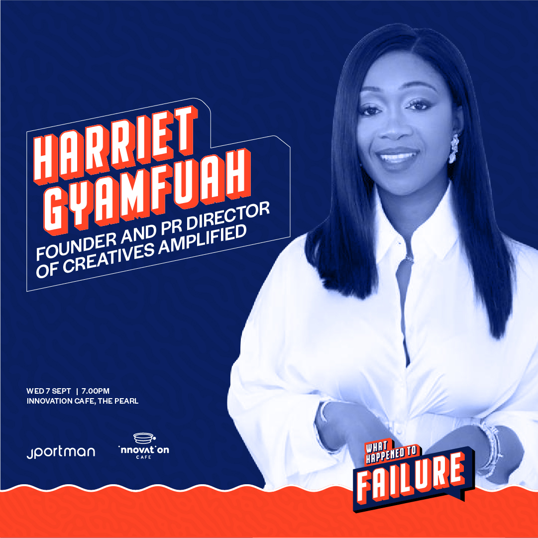 JPortman_Doha's tweet photo. Harriet Gyamfuah, Founder and PR Director of Creatives Amplified will be sharing her insights on our panel for the first event in our #WHATHAPPENED series, "What Happened To Failure" Happening at @innovcafe_qa at 7PM on September 7th, 2022. https://t.co/5uiQ2V1XzB