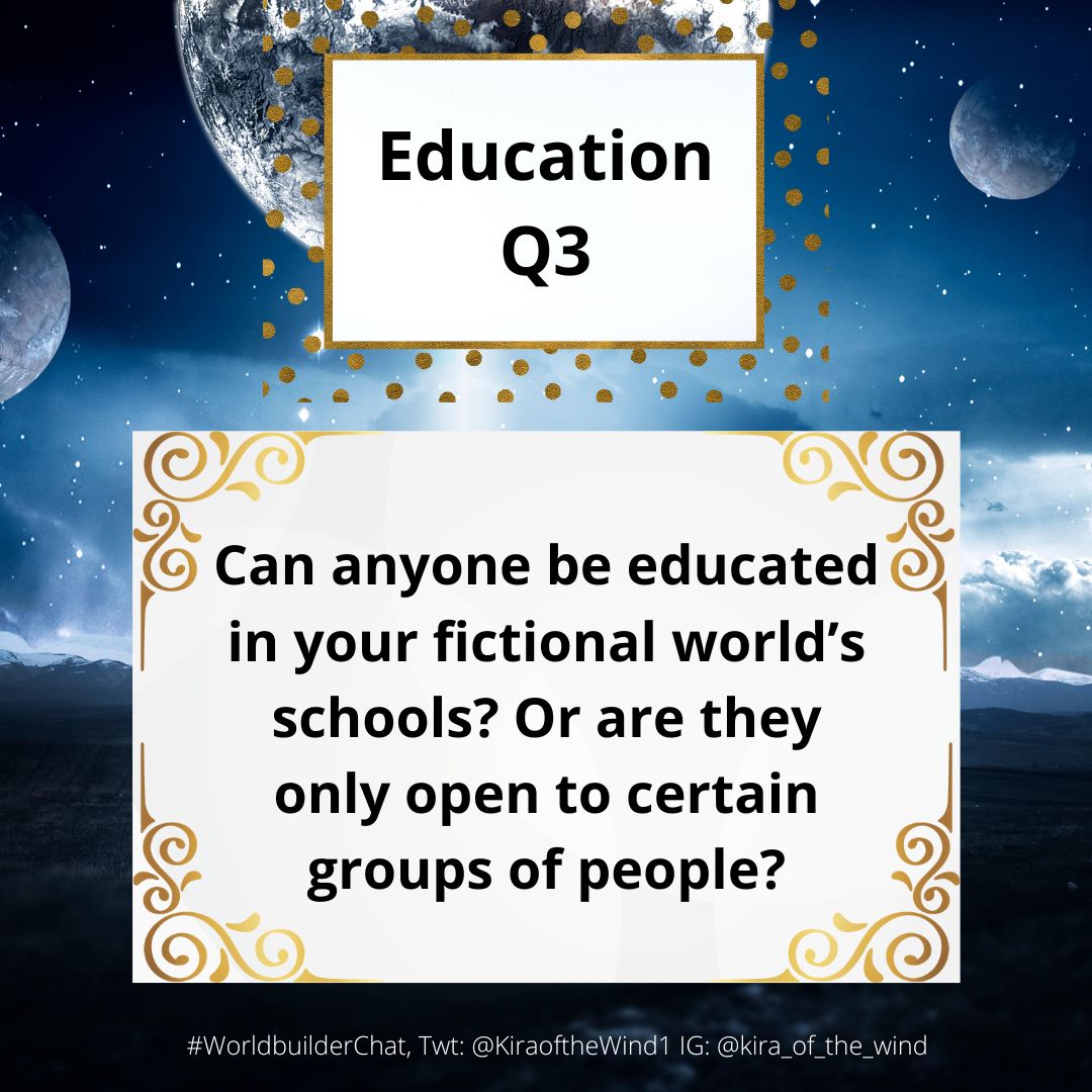 Kiraofthewind1's tweet photo. #WorldbuilderChat Q3 Can anyone be educated in your fictional world’s schools? Or are they only open to certain groups of people? https://t.co/p0ESwRLBoz