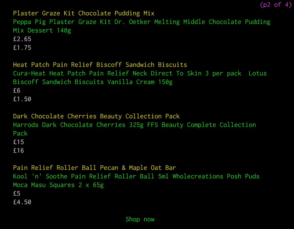 Screenshot of an email with two columns smushed together to show items reading “Plaster Graze Kit Chocolate Pudding Mix”, “Heat Patch Pain Relief Biscoff Sandwich Biscuits”, Dark Chocolate Cherries Beauty Collection Pack”, and “Pain Relief Roller Ball Pecan & Maple Oat Bar”.