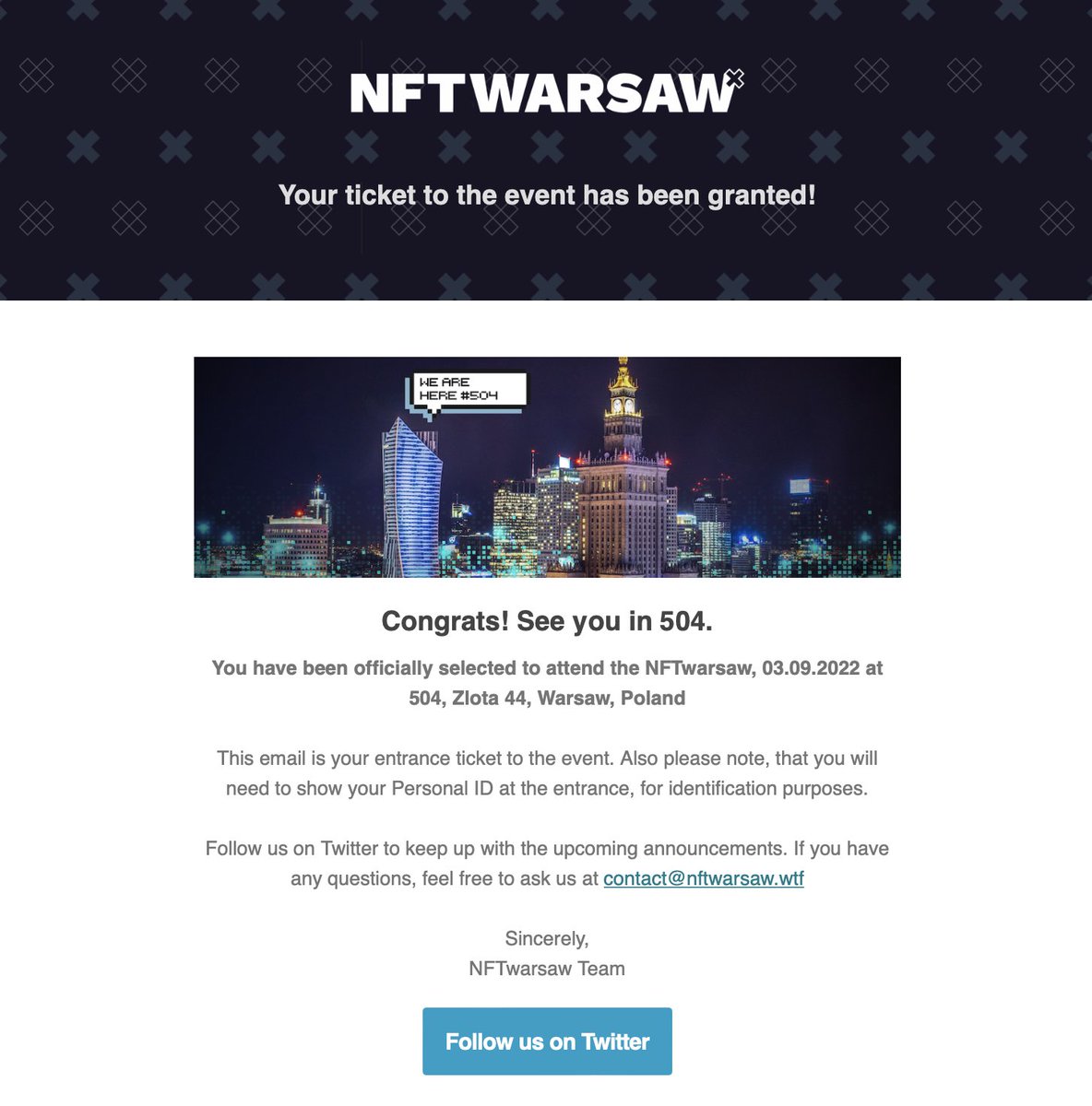 a friendly reminder: 

All of the tickets have been distributed, an email shown below is the confirmation that you can enter the event.

Please also check your spam folders, and if you did not receive such email, maybe we will see you at the next edition 🙇

See you at 504.
