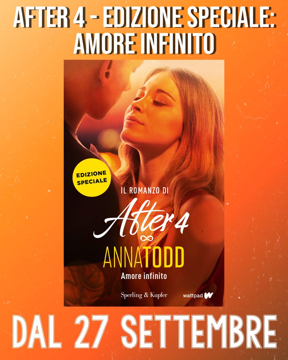 Afteritalyy's tweet photo. Il romanzo di After 4 - Amore Infinito🧡
Edizione speciale

Dal 𝟮𝟳 𝗦𝗘𝗧𝗧𝗘𝗠𝗕𝗥𝗘 in tutte le librerie e negli store online!📚
Pre-order: https://t.co/16ZarmPPtn https://t.co/894iZuo3Yq