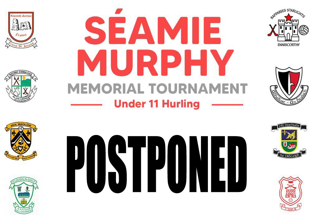 FernsGAA's tweet photo. We regret to announce that the Séamie Murphy Hurling Tournament which was scheduled for tomorrow has been postponed due to the weather forecast. We now plan to run the tournament on Sunday September 18. https://t.co/lAXwafuq9A