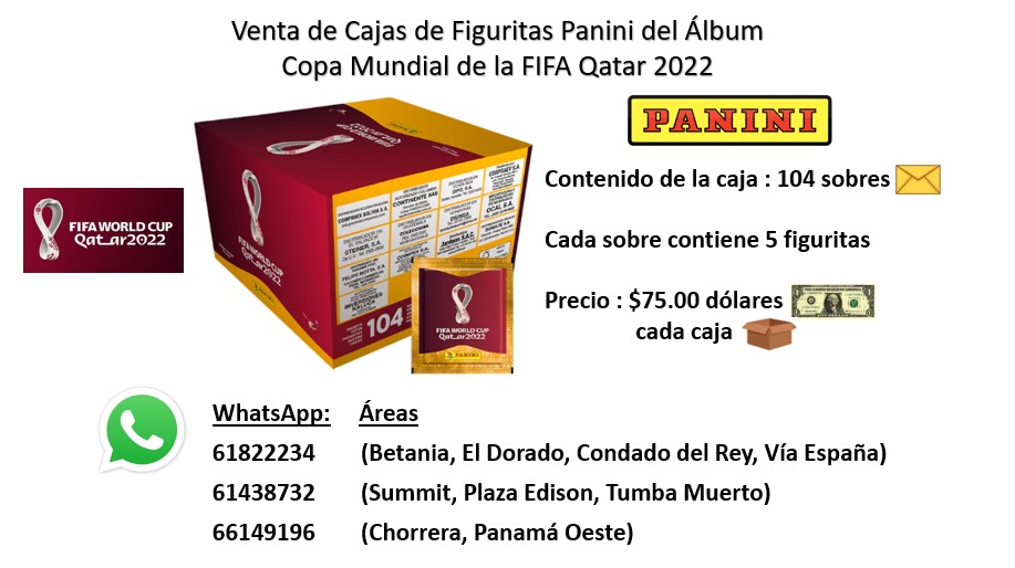 JavierSanchez94's tweet photo. Venta de Cajas de Figuritas Panini del Álbum Copa Mundial de la FIFA Qatar 2022
Contenido de la caja : 104 sobres
Cada sobre contiene 5 figuritas
Precio : $75.00 dólares por cada caja
Para mayor información contactar a 61822234 
#fifa #mundial #WorldCup #FWC #stickers #panama https://t.co/TcC82BLInW