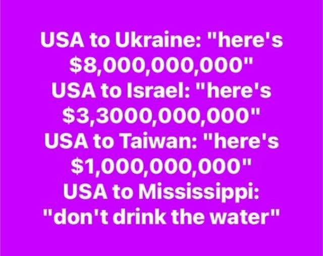 SPABG2's tweet photo. Shut up and just pay your taxes proles!

#ukraine #israel #JacksonMississippi #Jackson #WaterCrisis #JacksonWaterCrisis #foreignaid #taxpayers #taxes #us #ushovernment #mafiagovernment #moneylaundering #warindustrialcomplex #banksters #corruption https://t.co/G5efYQ3UAQ