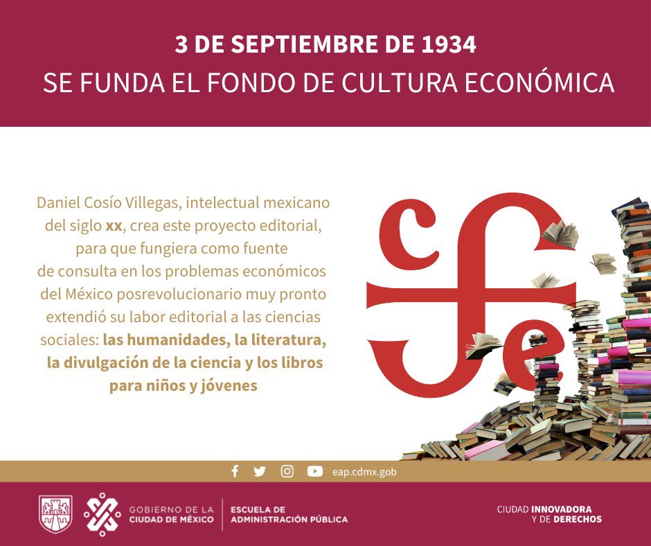 #Efeméride
Actualmente el <a href="/FCEMexico/">Fondo de Cultura Económica</a> es una de las editoriales más importantes de México en Iberoamérica.Con el paso del tiempo, ha publicado más de 2,300 novedades y casi 5,000 reimpresiones.Ha establecido nueve filiales con el fin de ampliar el alcance de sus libros en el mundo