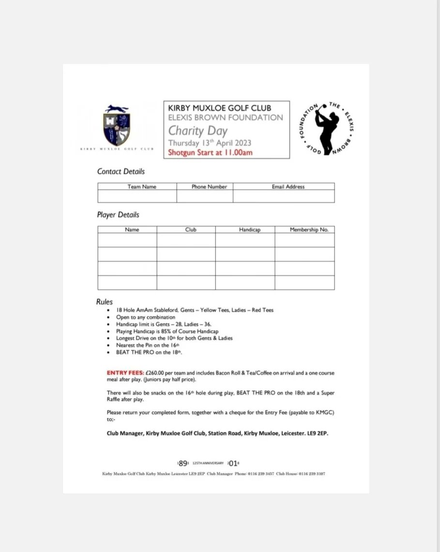 Exciting News
Following this years charity golf day the Elexis Brown Golf Foundation are really pleased to announce that we will continue this next year as well
Elexis Brown Golf Foundation charity golf day 2023 held at Kirby Muxloe GC on the 13th of April
<a href="/KirbyMuxloeGolf/">Kirby Muxloe GC</a>