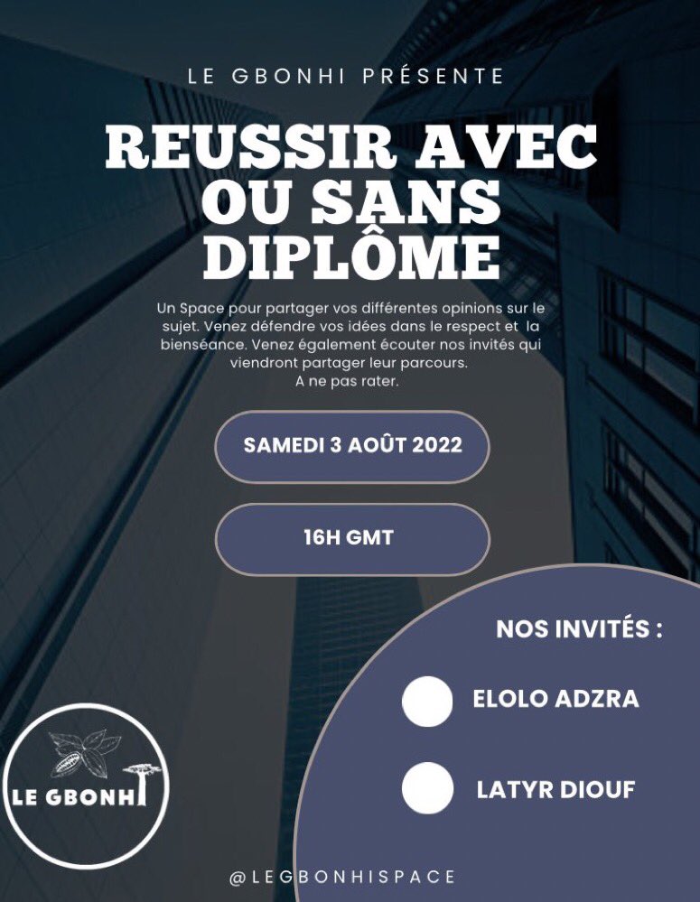 LeGbonhiSpace's tweet photo. “Réussir avec ou sans diplôme”
c’est dans quelques heures sur @LeGbonhiSpace et afin de ne pas louper le train en marche n’hésitez surtout pas à activer le Rappel de space (Tweet en cité plus bas)
#LeGbonhiSpace #CIV225 #TgTwittos #TT229 https://t.co/Ft8OJoe4eH