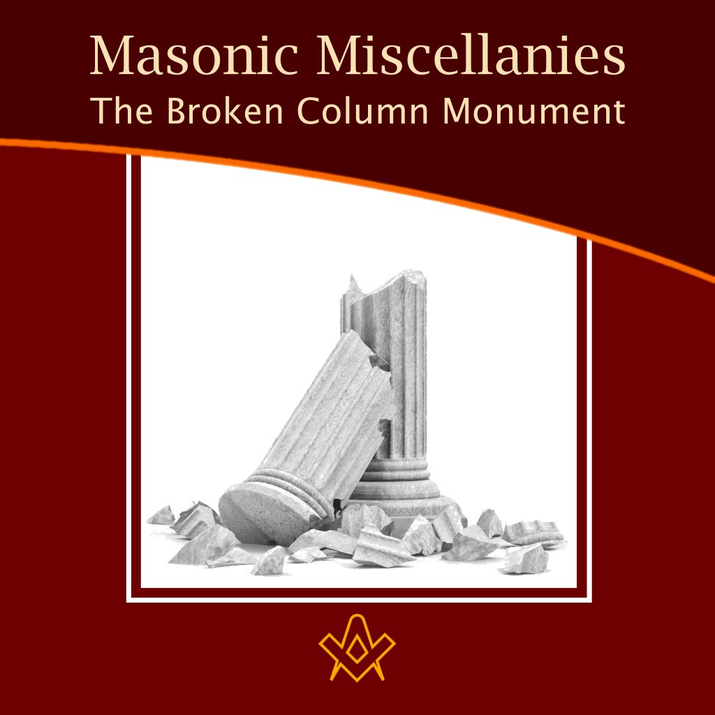The Square Magazine on Twitter "Masonic Miscellanies The Broken
