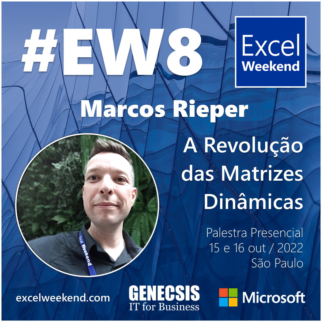 ExcelWeekend's tweet photo. #EW8 traz um encontro presencial em São Paulo nos dias 15 e 16 de outubro. Esta edição do #ExcelWeekend traz Marcos Rieper, MVP de #Excel, com a palestra "A Revolução das Matrizes Dinâmicas". Vagas limitadas. Participe! Inscrições no site: https://t.co/FZKpAwtWff https://t.co/tyK0v3mkGS