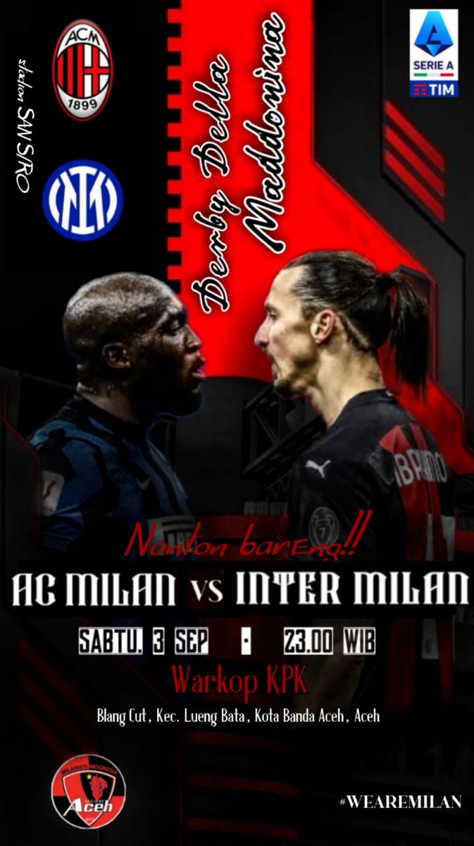 Giornata 5

Nobar Derby Della Madonnina
Sabtu, 3 September 2022
Kick Off. 23.00 WIB
Warkop kpk batoh
<a href="/MilanistiOrId/">Milanisti Indonesia</a> 
#MilanistiIndonesia 
#ACMilan 
#Forzamilan
#Aceh