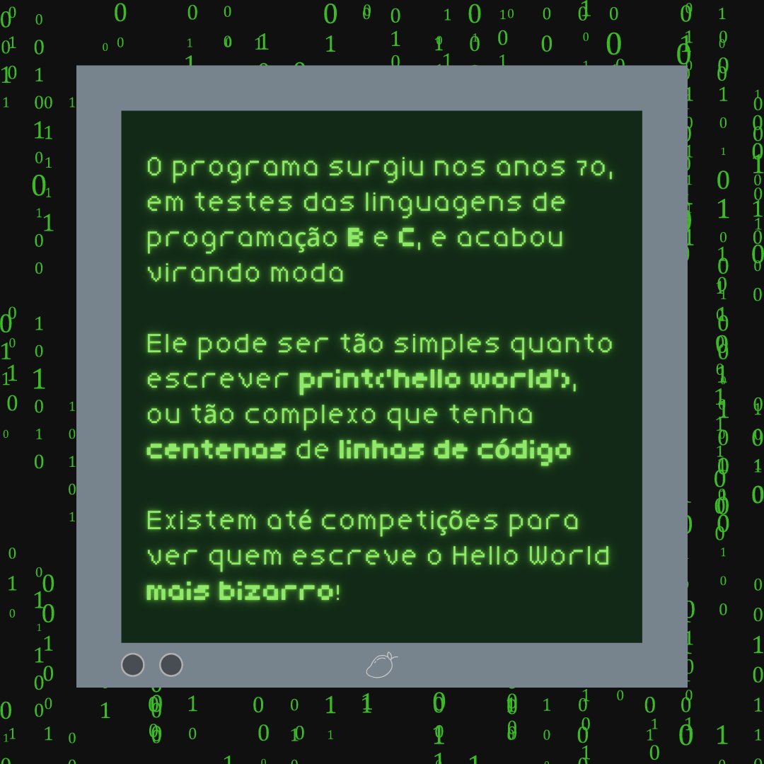 Projeto_Hanna's tweet photo. Mais um "TOME NOTA!" chegando na sua timeline!!!
Nesta 2ª edição, vamos falar do grande, do famoso, do impiedoso "HELLO, WORLD!"
#tomenota #ficaadica #computação #computadores #programação #helloworld #olamundo https://t.co/fyipq9Vr7r