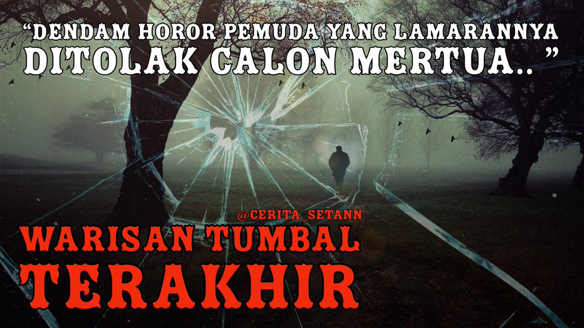SpesialHoror's tweet photo. "WARISAN TUMBAL TERAKHIR"
Pemilik cerita @cerita_setann (follow dan nikmati cerita horor lainnya) 
Dibawakan oleh @TemanMerinding 

Simak di sini ==> https://t.co/ShjKWsHiDr

#ceritaserem #ceritahorror #ceritahoror #ceritaseram #ceritamistis #ceritamisteri #ceritahantu #horor https://t.co/wDGL3gqsif