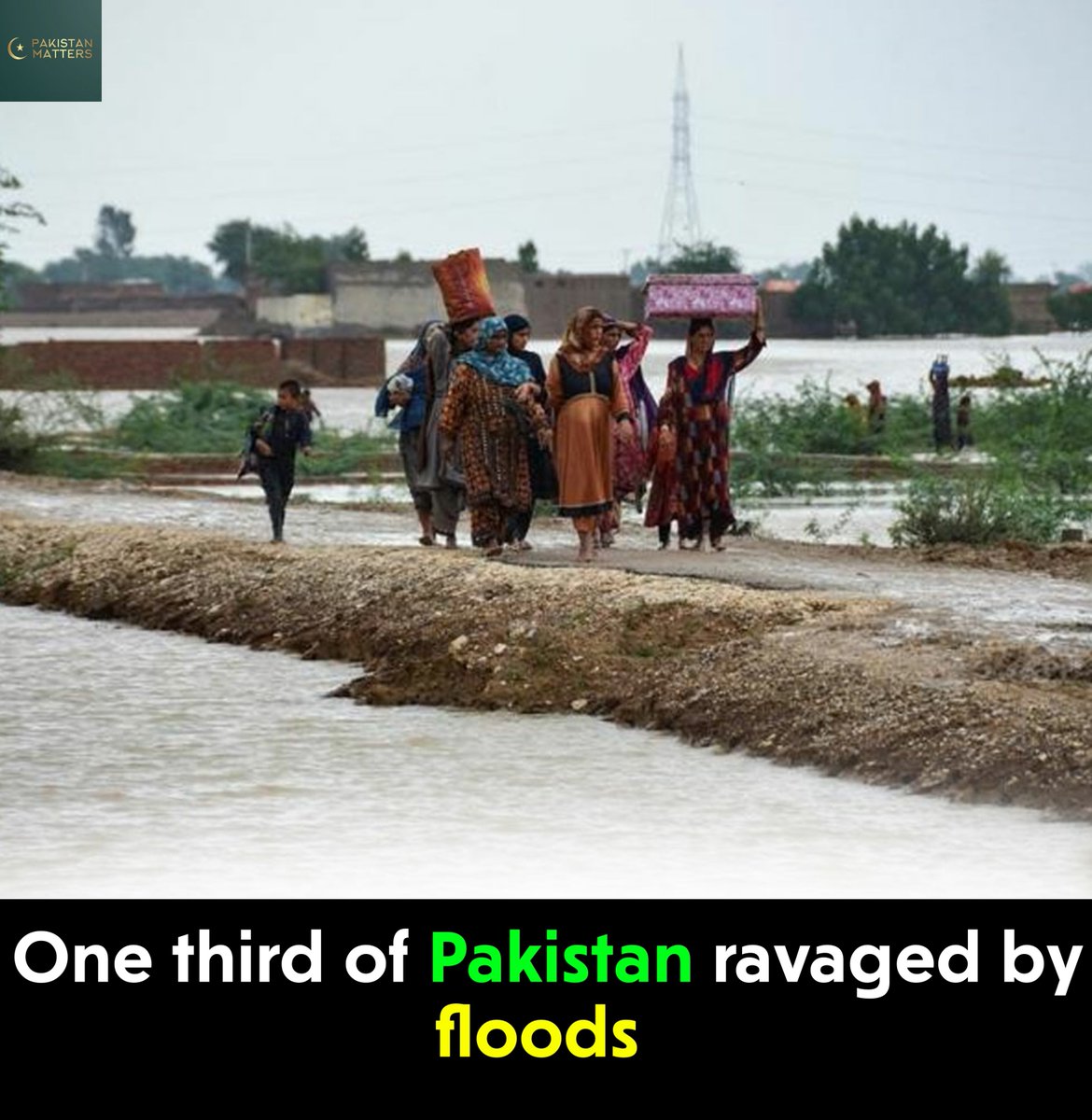 PakistanMatters's tweet photo. One-third of Pakistan is inundated as floods sweep the length and breadth of the country, submerging entire towns and displacing millions. https://t.co/oBGobBHqXh