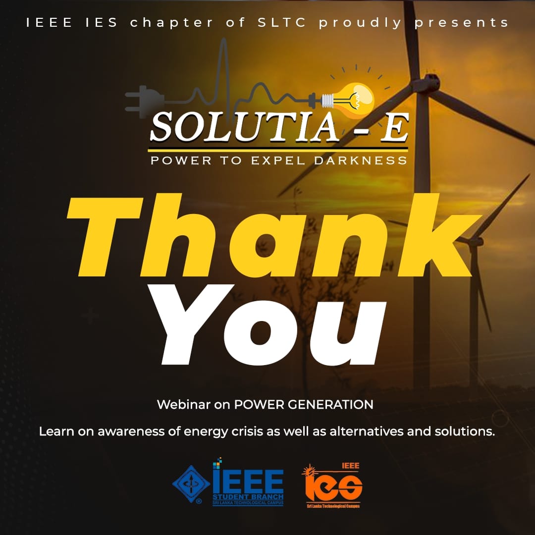 sltcieeeies's tweet photo. THANK YOU!

IEEE IES Student Branch Chapter of SLTC Proudly Present✨

                  SOLUTIA-E💡
         Power to expel darkness~

♦️Our heartfelt gratitude goes to all the participant who made the event a grand success.

Stay Safe!
#IES #SLTCIES #IEEE #SOLUTIA-E https://t.co/k4EdqQkdY0