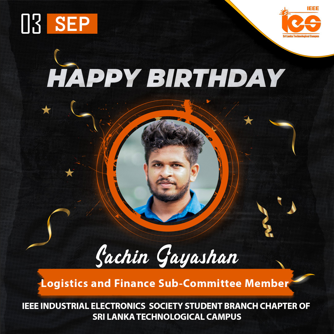sltcieeeies's tweet photo. Warm Wishes to our very own Sachin Gayashan,

Logistics and Finance Sub-Committee Member of IEEE Industrial Electronics Society Student Branch Chapter of SLTC for Upcoming Years with an abundance of happiness!
🎂 🎉🎊 🎁
#HappyBirthday #ieeeies #sltc #sltcieee https://t.co/sn3kNXPA8A