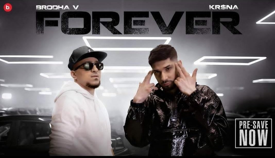 Forever 
Kr$na x Brodha v official poster.
8/9/22