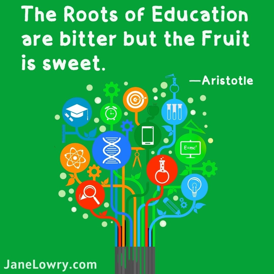 LowryAuthor's tweet photo. The Roots of Education are bitter but the Fruit is sweet.
—Aristotle

#KidsScience #STEMEducation #Education #Teachers #KidsBooks #KidsLit #STEM #STEAM #STEMSchools #STEAMSchools #JaneLowry https://t.co/D4s3ZUTIYx
