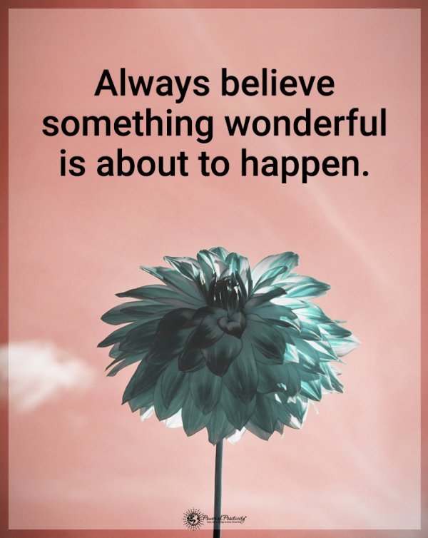 Momsworkout0's tweet photo. Always believe something wonderful is about to happen https://t.co/gTSsyMbua4