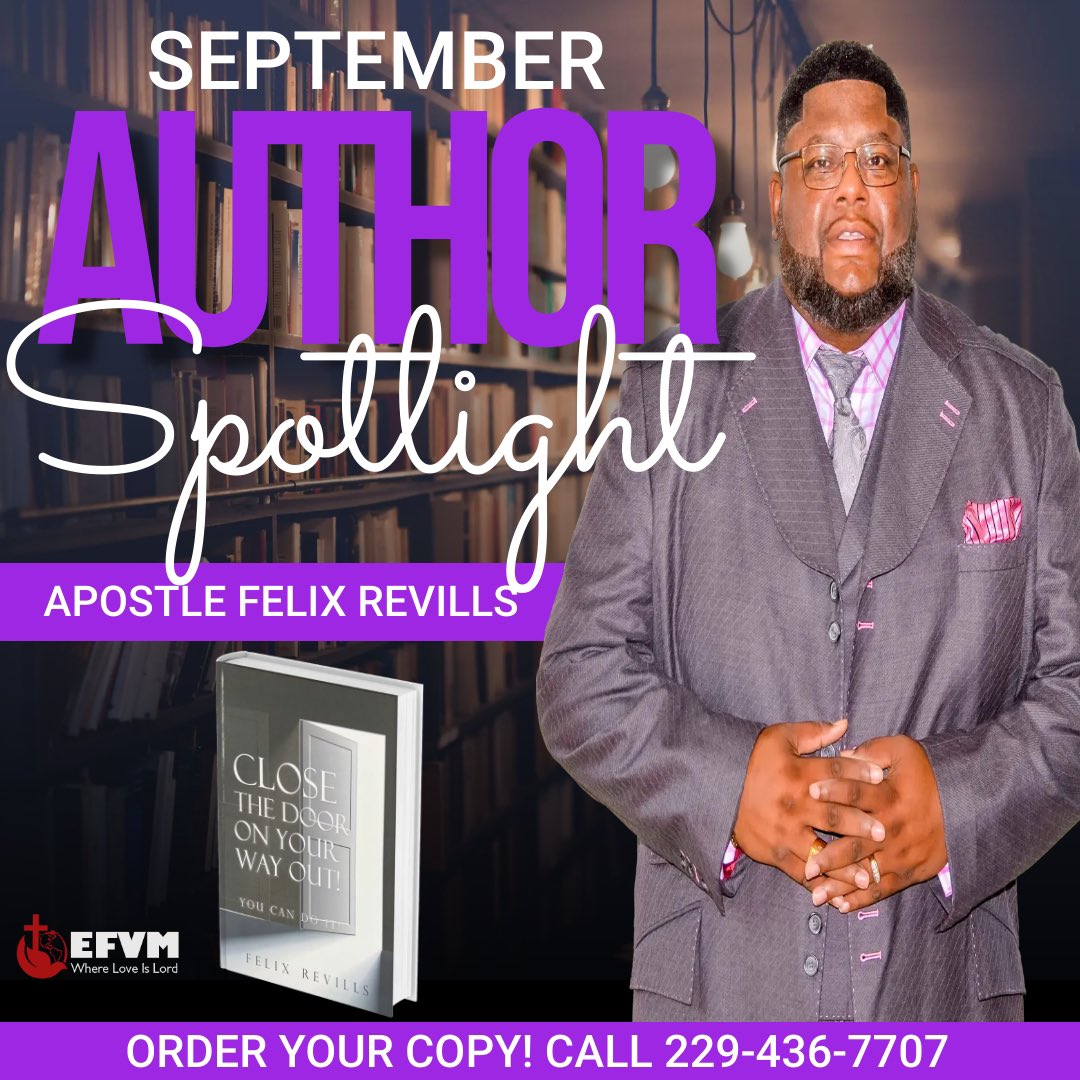 efvm_hq's tweet photo. This month’s #AuthorSpotlight is our Senior Pastor, Apostle Felix Revills! He is releasing his FIRST book entitled “Close the Door on Your Way Out”! Call 229.436.7707 or stop by the church to preorder your copy! #EFVM #NewBook https://t.co/3chtdZE1Yx